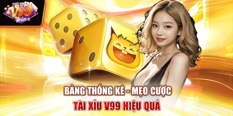 Bảng thống kê - Mẹo cược tài xỉu V99 hiệu quả