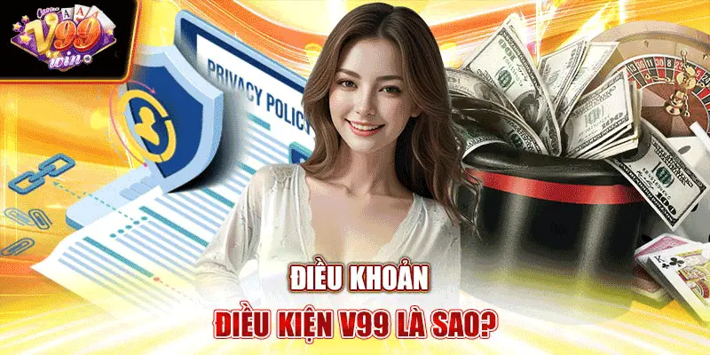 Điều khoản điều kiện gửi tiền