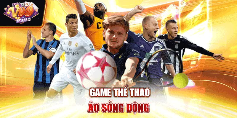 Game thể thao ảo sống động