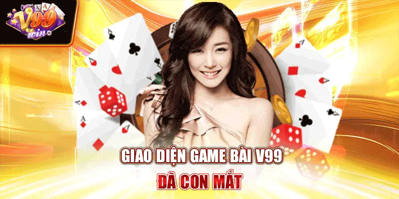 Giao diện game bài V99 đã con mắt